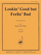 Lookin Good But Feelin Bad - Br 5 by for