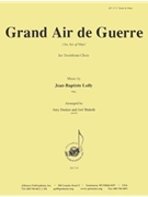 Grand Air De Guerre - Trbn Chr by for