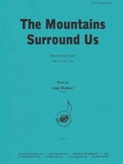 The Mountains Surround Us - Br 8 by for