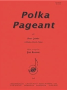 Polka Pageant - Arr. Br 5 by for