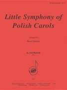 Little Symphony Of Polish Carols - Br 5 by for