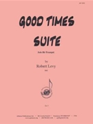 Good Times Suite For The Advanced Trumpeter - Solo Trp by for