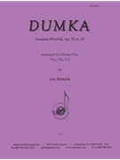 Dumka Opus 72 #10 by Dvorak Antonin - Blahnik Joel - for String Trio