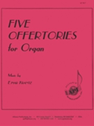 Five Offertories For Organ by for