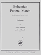 Bohemian Funeral March For Organ by for