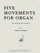 Five Movements For Organ by for