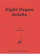 Eight Organ Selahs By Martin Hotton by for