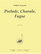 Prelude Chorale Fugue - Organ by for