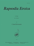 Rapsodia Eroica - Organ Solo by for