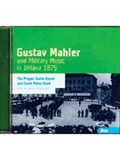 Gustav Mahler And Military Music In Jihlava 1875 by for CD
