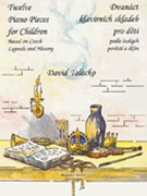 Twelve Piano Pieces for Children by Talacko David for