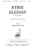 Kyrie Eleison by - Margaret Cornils Luke - for SATB