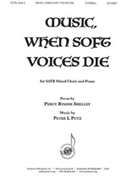 Music When Soft Voices Die by Putz Peter L for SATB