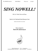 Sing Nowell by - Kellermeyer David - for SSA(A) and Piano
