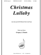 Christmas Lullaby by Dennis Gregory for SATB and Piano