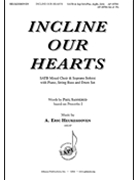 Incline Our Hearts by Heukeshoven A Eric Paul Sannerud for SATB and Piano