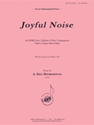 Joyful Noise by Heukeshoven A Eric for Instrument