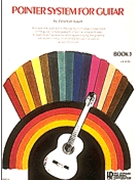 Pointer System for Guitar - Instruction Book 3 by for