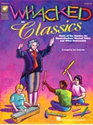Whacked On Classics by Anderson Tom for Book w/ Audio (Bk/cd/reproducibles)