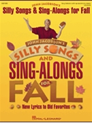Silly Songs & Sing-alongs For Fall by Billingsley and Jacobson for Teacher Book (Fall W/reproducibles)