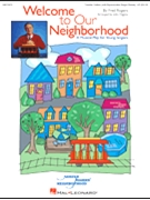 Welcome To Our Neighborhood by Rogers Fred - Higgins John - for Accompaniment CD