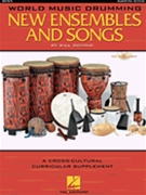 World Music Drumming New Ensembles... by Schmid Will for Teacher Book (New Ensembles and Song)