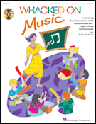 Whacked On Music by Steelman Scott for Teacher Book (Bk/cd/reproducibles)
