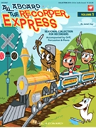 All Aboard The Recorder Express by Day Janet Klevberg for Recorder C (Bk/cd/reproducibles)
