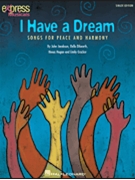I Have A Dream by Jacobson John - Dilworth Rollo - for Singers 20