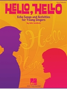 Hello Hello by Jacobson John for Unison Collection (Bk/CD/Repros)