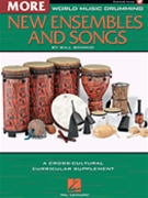 World Music Drumming More New Ensembles by Schmid Will for Book w/ Audio (More New Ensembles &)