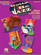 Gotta Be Jazz by Jacobson and Higgins - Anderson Tom - for Singers 20