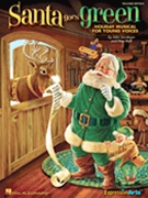 Santa Goes Green by Huff and Jacobson for Listening CD