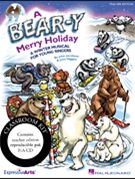 Bear-y Merry Holiday by Jacobson and Higgins for Director's Kit w/ Audio