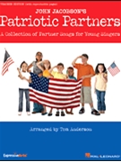 Patriotic Partners by Jacobson John - Anderson Tom - for 2-Part (Bk/reproducible Sing)