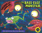 Freddie The Frog & The Bass Clef Monster by Burch Sharon Freddie the Frog for Book and CD (Bass Clef Monster)