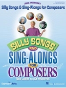 Silly Songs & Sing-alongs For Composers by Jacobson John for Director's Kit (Composers W/repros &)
