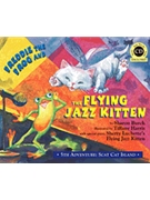 Freddie The Frog & The Flying Jazz Kittn by Burch Sharon Freddie the Frog for Book and CD (Flying Jazz Kitten)