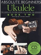 Absolute Beginners - Ukulele Book 2 by for