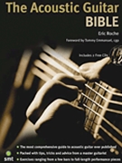 Acoustic Guitar Bible by Roche Eric for Guitar Met