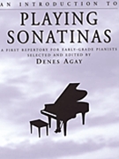 Introduction To Playing Sonatinas by - Agay Denes - for Piano