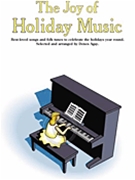 Joy Of Holiday Music by - Agay Denes - for PVG Collection
