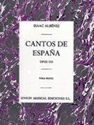 Cantos De Espana Op. 232 Complete by Albeniz Isaac for