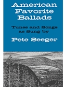 American Favorite Ballads by Seeger Pete - Silber Irwin - for Fake Book