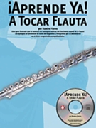 Aprende Ya A Tocar Flauta by Flores Ramiro for Flute w/ Audio