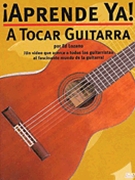 A Tocar Guitarra by Lozano Ed - Aprende Ya Series - for Guitar DVD
