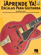 Escalas Para Guitarra by Lozano Ed - Aprende Ya Series - for Guitar Sca