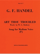 Art Thou Troubled by Handel George Frideric for Medium Voice