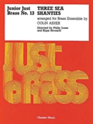 3 Sea Shanties by - Asher Colin - for Brass Quartet