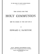 The Office for the Holy Communion by Bairstow Edward C for SATB